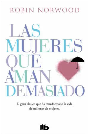 LAS MUJERES QUE AMAN DEMASIADO / DEBOLSILLO
