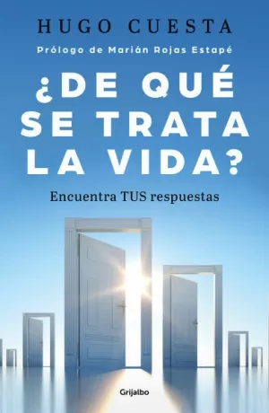 DE QUE SE TRATA LA VIDA - ENCUENTRA TUS RESPUESTAS