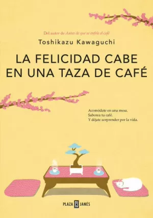 LA FELICIDAD CABE EN UNA TAZA DE CAFE