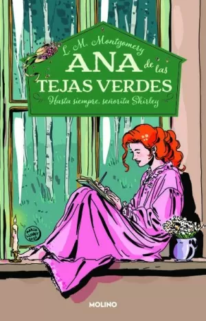 ANA DE LASTEJAS VERDES 8 - HASTA SIEMPRE, SEÑORITA SHIRLEY