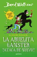 LA ABUELITA GÁNSTER ATACA DE NUEVO