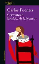 CERVANTES O LA CRÍTICA DE LA LECTURA