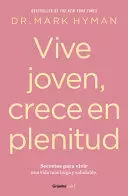 VIVE JOVEN, CRECE EN PLENITUD