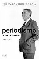 PERIODISMO PARA LA HISTORIA