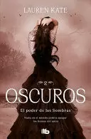 EL PODER DE LAS SOMBRAS - SERIE OSCUROS 2