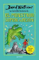 LA INCREÍBLE HISTORIA DE EL MONSTRUO SUPERCABEZÓN