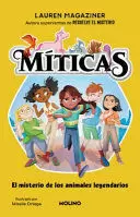 MÍTICAS 1 - EL MISTERIO DE LOS ANIMALES LEGENDARIOS
