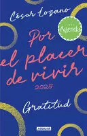 POR EL PLACER DE VIVIR 2025 AGENDA - GRATITUD