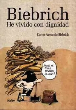 BIEBRICH HE VIVIDO CON DIGNIDAD