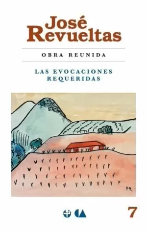 JOSÉ REVUELTAS. OBRA REUNIDA