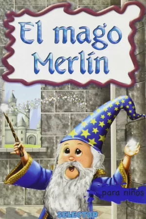 EL MAGO MERLIN PARA NIÑOS