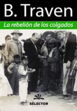 LA REBELION DE LOS COLGADOS