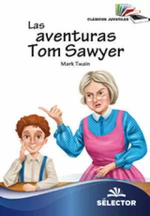 CLASICOS JUVENILES - LAS AVENTURAS TOM SAWYER