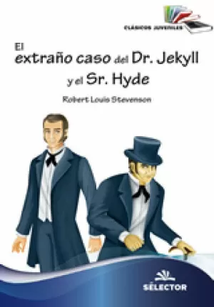 CLASICOS JUVENILES - EL EXTRAÑO CASO DEL DR. JEKYLL Y EL SR. HYDE