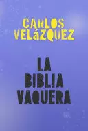 LA BIBLIA VAQUERA