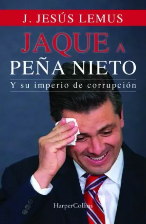 JAQUE A PEÑA NIETO