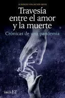 TRAVESIA ENTRE EL AMOR Y LA MUERTE
