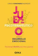 JUEGO PSICOTERAPÉUTICO PARA EL DESARROLLO EMOCIONAL