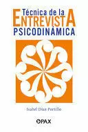 TECNICA DE LA ENTREVISTA PSICODINAMICA