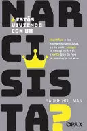 ¿ESTÁS VIVIENDO CON UN NARCISISTA? IDENTIFICA A LOS HOMBRES NARCISISTAS EN TU VIDA, ROMPE LA CODEPENDENCIA Y EVITA QUE TU HIJO SE CONVIERTA EN UNO