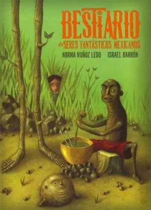 BESTIARIO DE SERES FANTÁSTICOS MEXICANOS