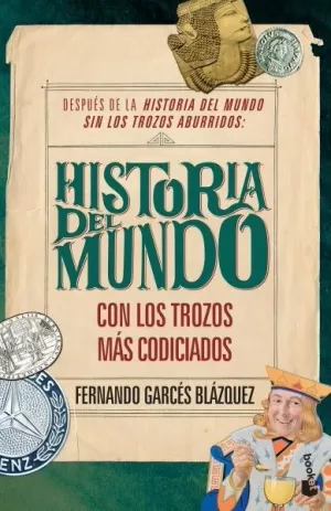 HISTORIA DEL MUNDO CON LOS TROZOS MAS CODICIADOS