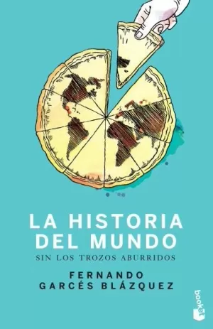 LA HISTORIA DEL MUNDO SIN LOS TROZOS ABURRIDOS