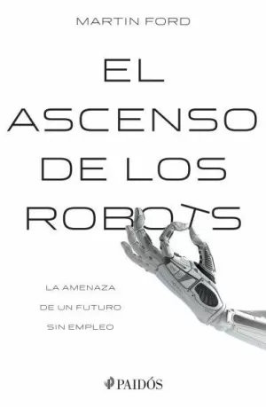 EL ASCENSO DE LOS ROBOTS