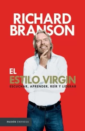EL ESTILO VIRGIN - ESCUCHAR APRENDER REIR Y LIDERAR