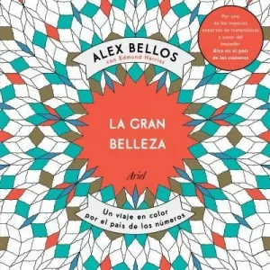 LA GRAN BELLEZA UN VIAJE EN COLOR POR EL PAIS DE LOS NUMEROS