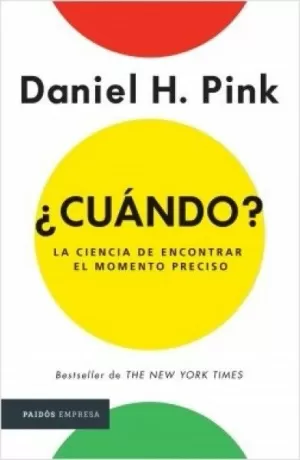 CUANDO - LA CIENCIA DE ENCONTRAR EL MOMENTO PRECISO