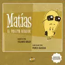 MATIAS EL POLITICO EBELDE