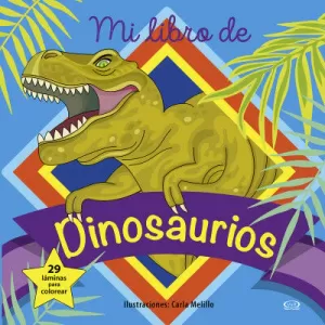 MI LIBRO DE DINOSAURIOS