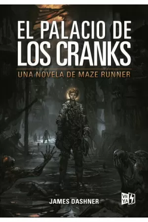 EL PALACIO DE LOS CRANKS -UNA NOVELA DE MAZE RUNNER
