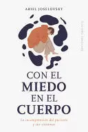 CON EL MIEDO EN EL CUERPO