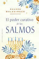 EL PODER CURATIVO DE LOS SALMOS