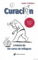 CURACION A TRAVES DE UN CURSO DE MILAGROS