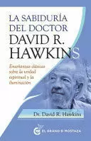 LA SABIDURIA DEL DOCTOR DAVID R. HAWKINS