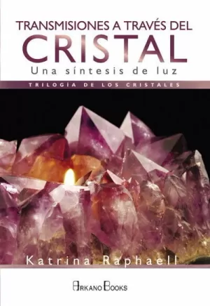 TRANSMISIONES A TRAVÉS DEL CRISTAL. UNA SÍNTESIS DE LUZ