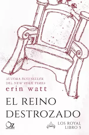 EL REINO DESTROZADO. LOS ROYAL LIBRO 5