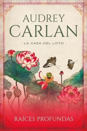 RAICES PROFUNDAS - LA CASA DEL LOTO