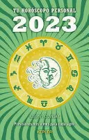 2023 - TU HOROSCOPO PERSONAL