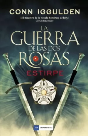 LA GUERRA DE LAS DOS ROSAS- ESTIRPE