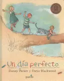 UN DIA PERFECTO