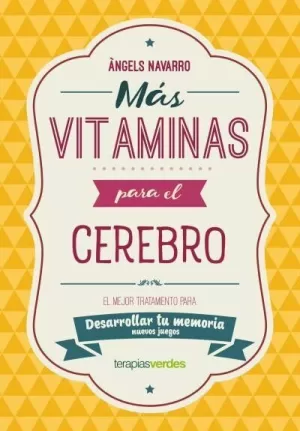 MAS VITAMINA PARA EL CEREBRO: MEMORIA