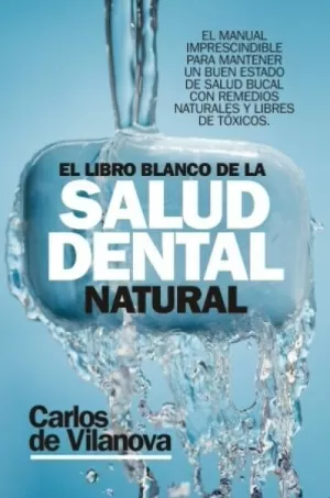 LIBRO BLANCO DE LA SALUD DENTAL NATURAL