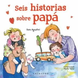 SEIS HISTORIAS SOBRE PAPÁ
