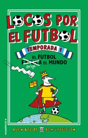 TEMPORADA 1. EL FUTBOL DIRIGE EL MUNDO