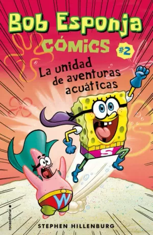 LA UNIDAD DE AVENTURAS ACUÁTICAS. BOB ESPONJA