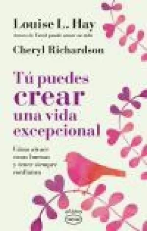 TU PUEDES CREAR UNA VIDA EXCEPCIONAL